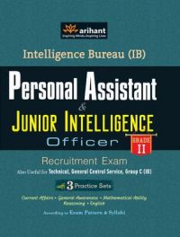 Arihant Intelligence Bureau Personal Assistant and Junior Intelligence Officer Grade II Recruitment Exam